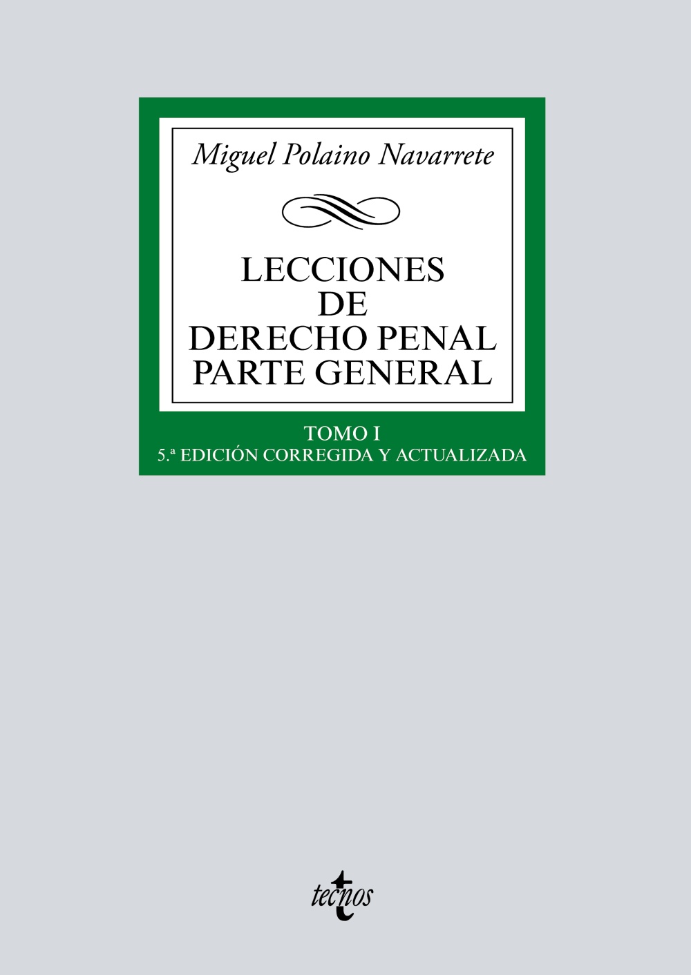 Lecciones de Derecho penal Parte general