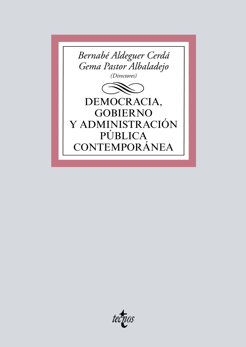 Democracia, Gobierno y Administración Pública contemporánea