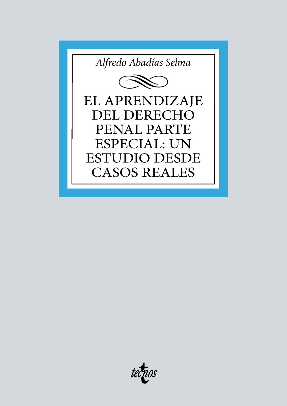El aprendizaje del Derecho penal parte especial: un estudio desde casos reales