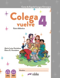 Colega Vuelve 4 (A2.2). Guía didáctica digital