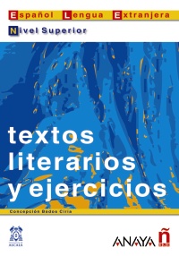 Textos literarios y ejercicios. Nivel superior. Libro digital