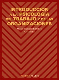 Introducción a la psicología del trabajo y de las organizaciones