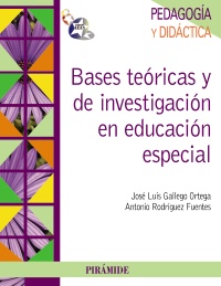 Bases tericas y de investigacin en educacin especial