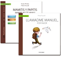 Guía: Mamitis y papitis. ¡Mamá, no te vayas! + Cuento: Llamadme Manuel, por favor