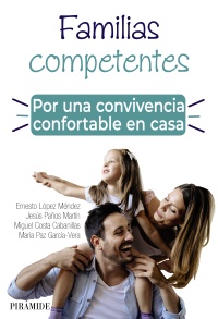 Familias competentes. Por una convivencia confortable en casa