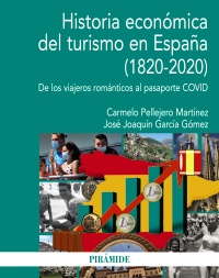 Historia económica del turismo en España (1820-2020)