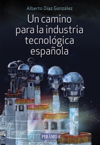 Un camino para la industria tecnológica española